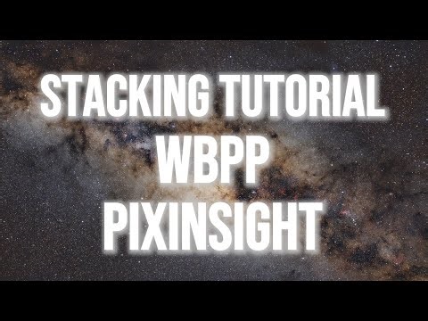 Tutorial easy and fast stacking Astrophotos with Pixinsight using WBPP Script 2024