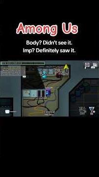 Among Us: Body Ignored, Imp Spotted