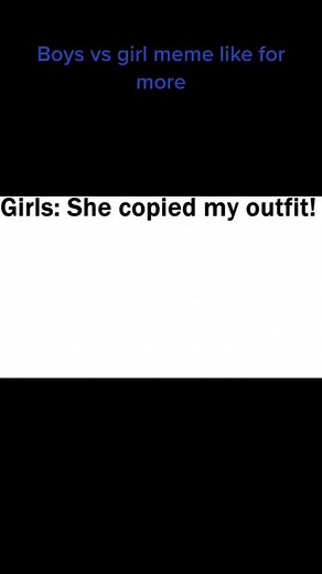 Boys vs girls meme #fyp #xd #oof #hahah #comedy #REEEEEE