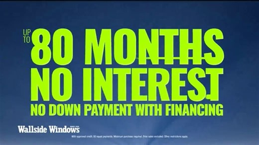 Wallside Windows TV Spot, 'Biggest Offer Ever: 80 Months No Interest and 50% off Every Window'