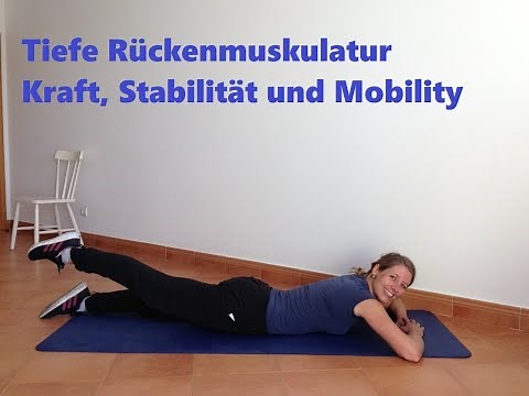 Rückenübungen - tiefe Rückenmuskulatur - Kraft, Stabilität und Beweglichkeit - ohne Geräte