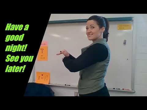 Have a good night! See you later! ASL