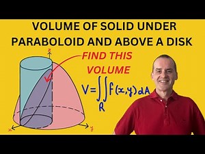 How to find the volume under a paraboloid and above a disk using double integration