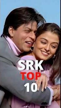 Top 10 Best Shah Rukh Khan Films Ever |