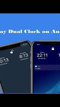 How to Display Dual Clock on Android Phone