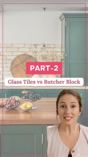 What's Better for Your Kitchen GLASS Tiles or Butcher Block?