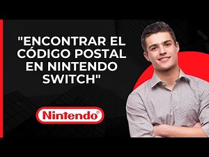 Encontrar código postal en Nintendo Switch | Código postal para Nintendo eShop