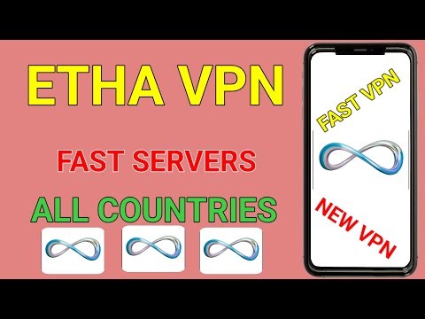 How To Setup Etha VPN with fast all country server settings for Secure online Browsing