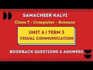 Visual Communication | Unit 6 | Class 7 | Computer Science | Science | Samacheer Kalvi