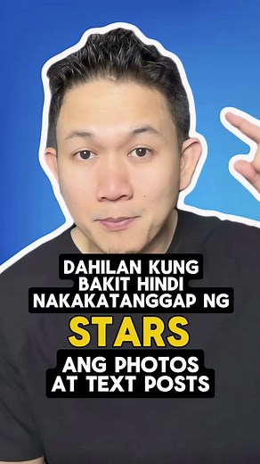 Bakit Hindi Nakakatanggap ng Stars ang Photos at Text Posts