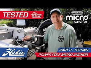 Tested I Power Pole Micro Anchor System Part 2 - On the Water