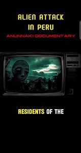 Alien attack in Peru anunnaki #anunnakihistory #anunnakigods #astronomy #paranormal #best #NewBeginnings #AlienEncounters #alienabduction #sciencefiction #ufology #UFO #ufosighting | Nolasco Menchavez Arche