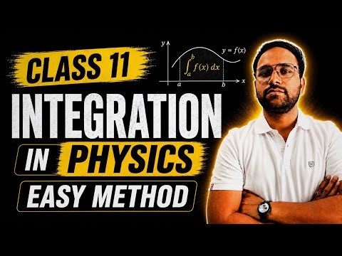 Integration in Physics | Class 11 Basic Maths for NEET/JEE