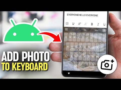 How to Customize Your Android Keyboard with Your Own Photo