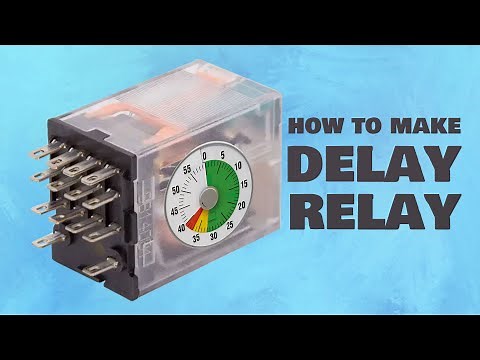 Build a Time-Delay Relay Circuit: Easy DIY Tutorial