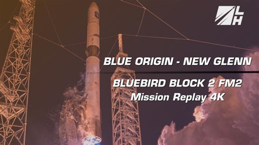 Blue Origin NG-3 BlueBird Block 2 FM2 (Full Mission Replay) 4K | 李東昇（VCP創造價值夥伴）Alexandros Lee