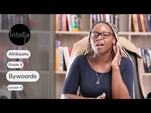 Afrikaans Grade 4 | Bywoorde | Lesson 4