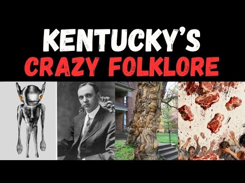 Exploring Kentucky's Crazy Folklore: Myths and Tales of the United States