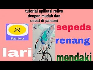 Tutorial aplikasi relive dengan mudah dan cepat di pahami