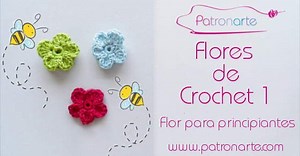 Flores de Crochet: Flor para principiantes - Patronarte