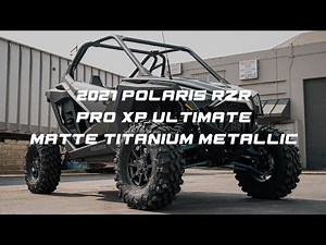 2021 POLARIS RZR PRO XP ULTIMATE MATTE TITANIUM METALLIC