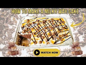 Milky Way Chocolate Cake | Chocolate Cake Recipe | How To Make A Chocolate Cake