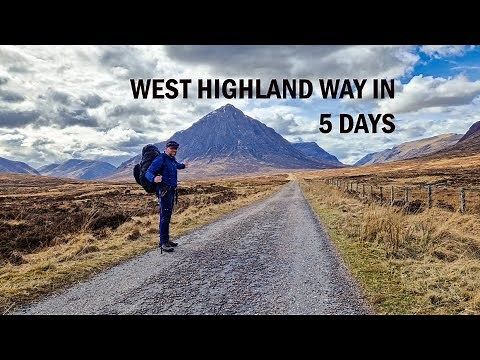 West Highland Way 100 miles in 5 days backpacking