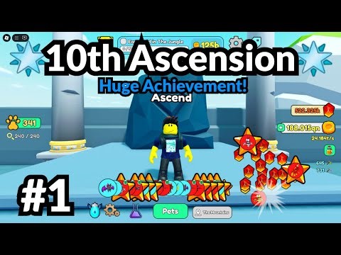 Roblox Collect All Pets | 10 ASCENSIONS!!!: Day 1 (10th Ascension)
