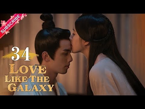【Multi-sub】Love Like The Galaxy EP34 | Leo Wu, Zhao Lusi | 星汉灿烂 | Fresh Drama