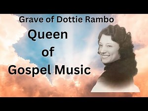 Grave of Dottie Rambo. The Queen of gospel music