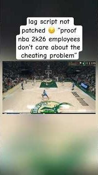 lag script not patched 😔 “proof nba 2k26 employees don’t care about the cheating problem” #trending