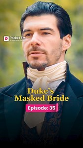 The Duke's Masked Bride | Ep.35 | Full Series | Pocket FM Download Pocket FM App to Listen Full Series: https://click.pocketfm.in/2IE7/v04nnh97 📲Stay updated and never miss a story!🚀 Episode 1 is live – Watch now!:- https://www.facebook.com/reel/1702475691152654 #pocketfm #pocketfmdrama #DMB #drama #Betrayed #FamilyConflict #DramaSeries #dramatic #FamilySecrets #audioseries #foryou #foryoupage #foryou #foryoupage #viralreels #foryoupagereels #usa #TDMWL02 | The Return By Pocket FM