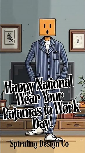 🛏️🎉 Happy National Wear Your Pajamas to Work Day! 🎉🛏️