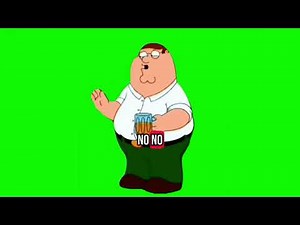 Peter Griffin “no no no “ Meme Green Screen