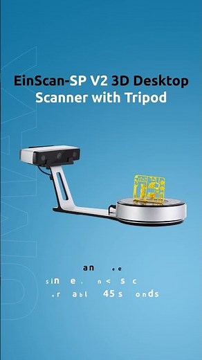 EinScan-SP V2 and EinScan-SE