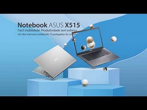 Conheça o Notebook ASUS X515 - um dos menores 15" do mundo