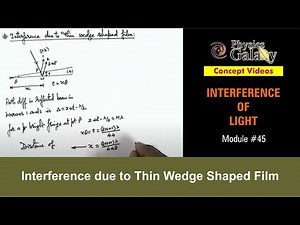 Class 12 Physics | Interference | #45 Interference due to Thin Wedge Shaped Film | JEE & NEET