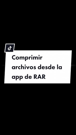 Cómo comprimir archivos o carpetas desde la app de RAR