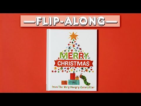 Merry Christmas from The Very Hungry Caterpillar - Read Aloud Flip-Along Picture Book