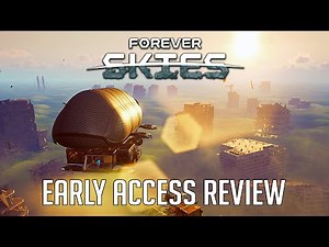 Forever Skies Early Access - Maximum Review - Minimum Spoilers