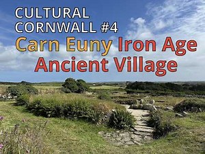 Cultural Cornwall #4 | Carn Euny Ancient Village - Iron Age Settlement in Cornwall