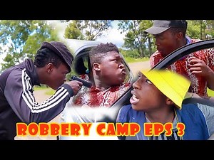 Robbery Camp 3