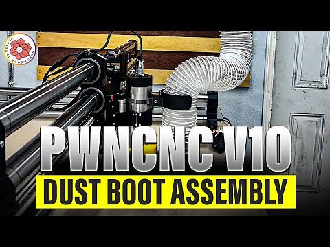 PWNCNC Dust Boot Assembly | Onefinity Elite Foreman