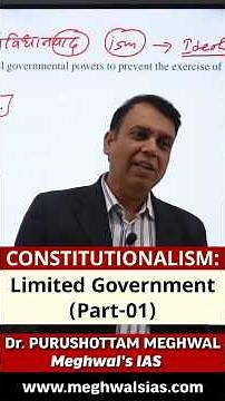 Constitutionalism: Limited Government (Part-01) | Dr. Purushottam Meghwal