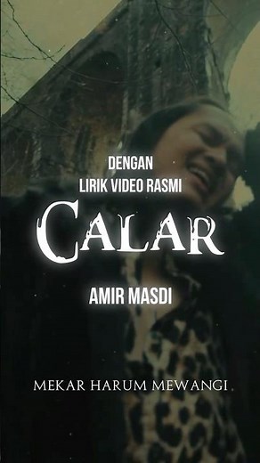 Lirik video "Calar" Amir Masdi ,out now.