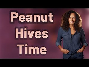 How Fast Do Peanut Allergy Hives Show Up After Eating?