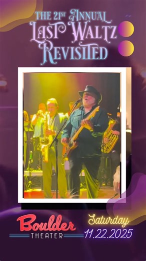 🦃💃🕺🥂🎶 BOULDER THEATER🦃💃🕺🥂🎶 This year marks the 21st Annual Last Waltz Revisited! Join us as we bring this Colorado Thanksgiving tradition back to the Boulder Theater featuring Polytoxic, The Denver Horns, and over 70 Colorado musicians playing the music of The Band’s legendary farewell concert. We’re celebrating 21 years of music, community, and tradition so please, get those shoes shining and practice your two-steps! 💃🏻✨🕺 🗓️ Saturday, November 22nd 🦃💃🕺🥂🎶 🎟️ Get Tickets: http