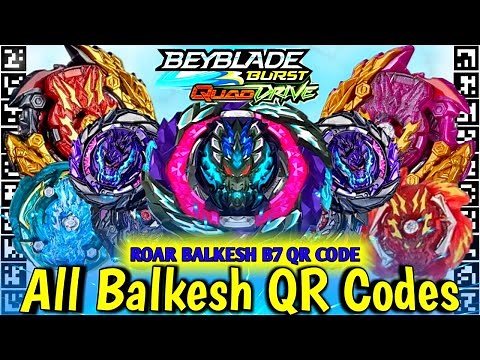 Roar Balshesh B7 QR Code - 100% working - all Balkesh QR Codes 2022 - Beyblade Quad Drive