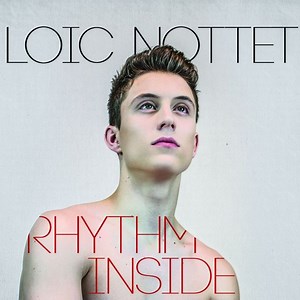 Loic Nottet - Rhythm Inside