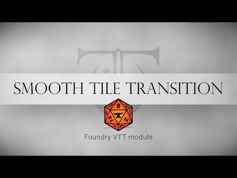 Smooth Tile Transition - Foundry VTT Module